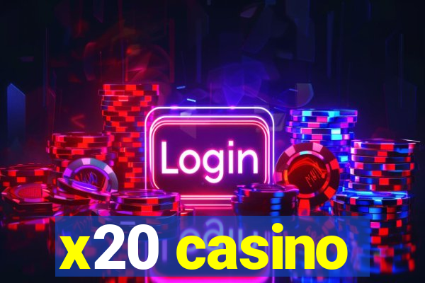 x20 casino